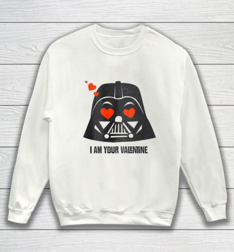 Star Wars Darth Vader I Am Your Valentine Sweatshirt