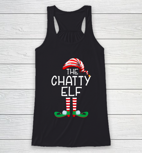 The Chatty Elf Group Matching Family Christmas Gift Funny Racerback Tank