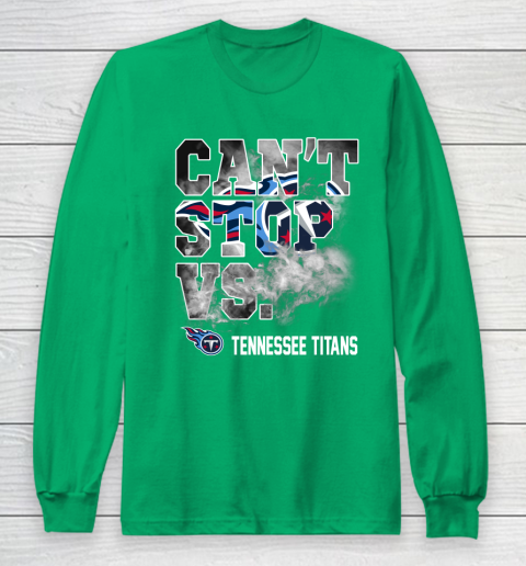NFL Tennessee Titans Can't Stop Vs Long Sleeve T-Shirt 4