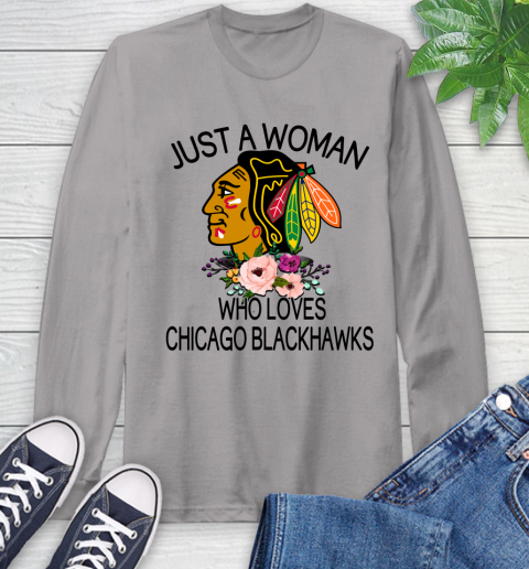 NHL Just A Woman Who Loves Chicago Blackhawks Hockey Sports Long Sleeve T-Shirt 4