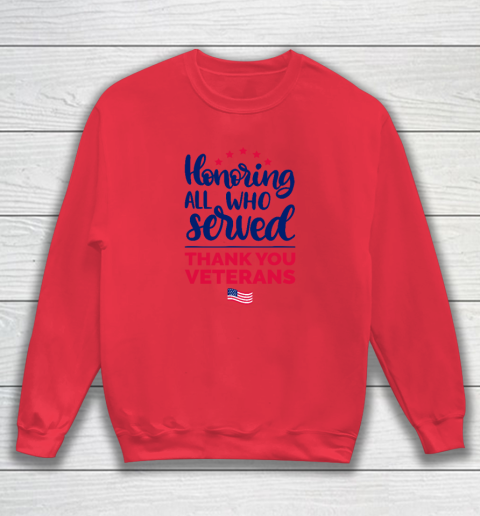 Honoring All Who Served Thank You Veterans Day Sweatshirt 6