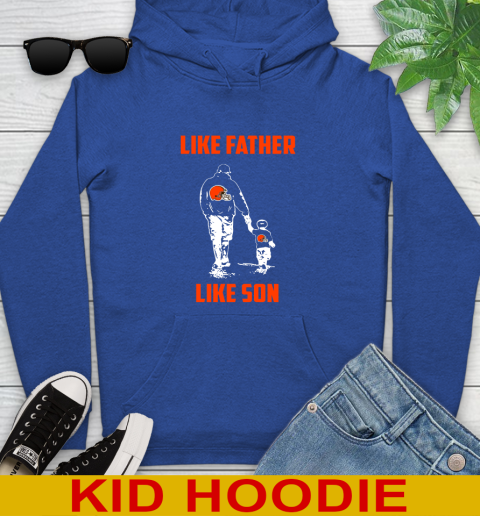 Cleveland Browns NFL Football Like Father Like Son Sports Youth Hoodie 10
