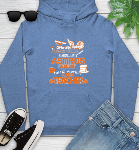 Houston Astros MLB I'm A Difference Making Student Caring Baseball Loving Kinda Teacher Youth Hoodie 13
