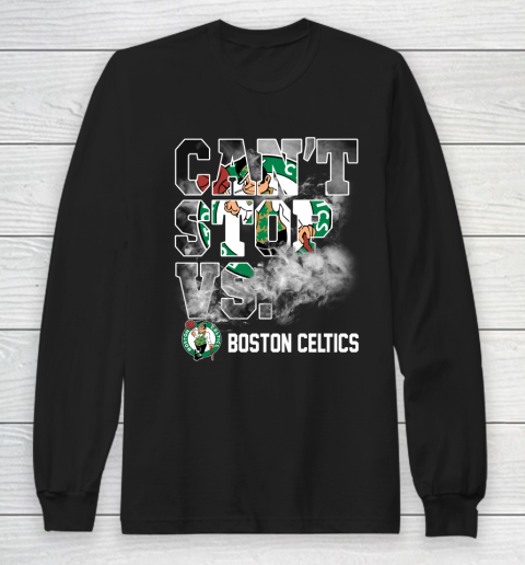 NBA Boston Celtics Basketball Can't Stop Vs Long Sleeve T-Shirt