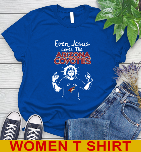 Arizona Coyotes NHL Hockey Even Jesus Loves The Coyotes Shirt Women's T-Shirt 10