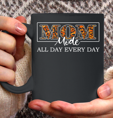 Mom mode All day Every day funny for Mother's Day Leopard skin Ceramic Mug 11oz