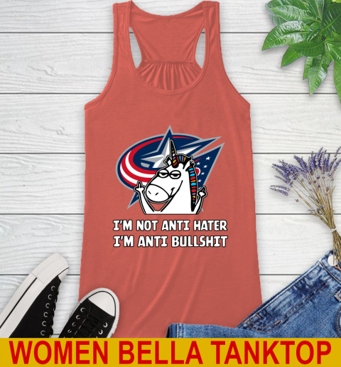 Columbus Blue Jackets NHL Hockey Unicorn I'm Not Anti Hater I'm Anti Bullshit Racerback Tank 4