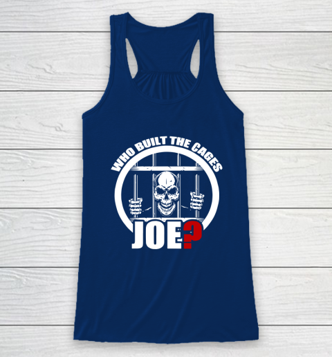 Who Built The Cages Joe Racerback Tank 6
