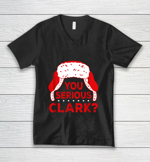 You Serious Clark Funny Christmas Holiday V-Neck T-Shirt
