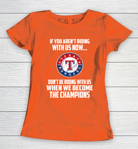 MLB Texas Rangers Baseball We Become The Champions Women's T-Shirt - Image 4