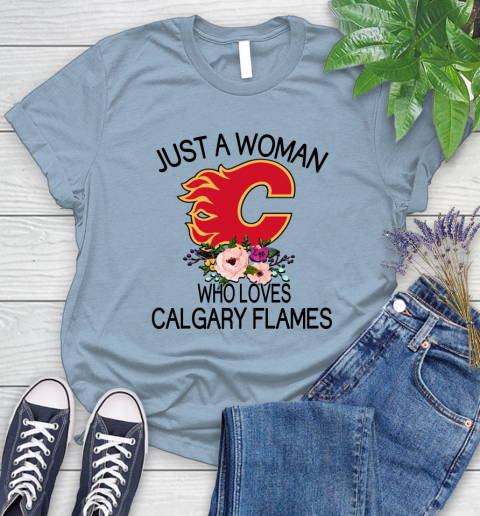 NHL Just A Woman Who Loves Calgary Flames Hockey Sports Women's T-Shirt 6