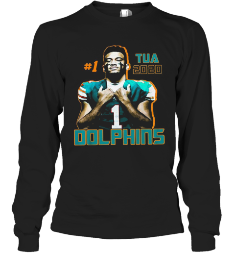 1 Tua Tagovailoa 2020 Miami Dolphins Football Long Sleeve T-Shirt