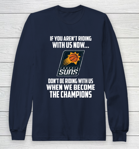 NBA Phoenix Suns Basketball We Become The Champions Long Sleeve T-Shirt 2