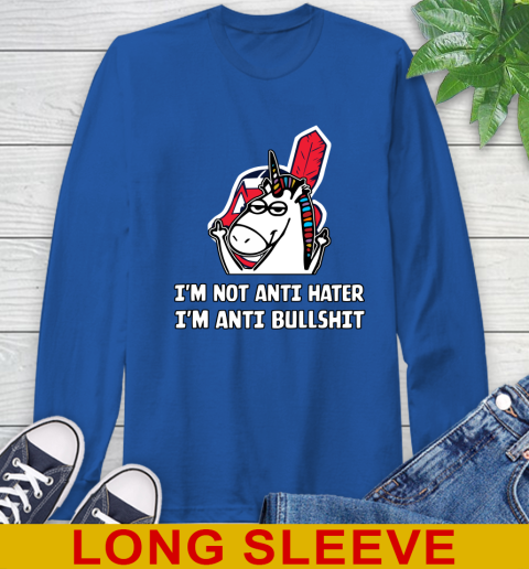 Cleveland Indians MLB Baseball Unicorn I'm Not Anti Hater I'm Anti Bullshit Long Sleeve T-Shirt 9