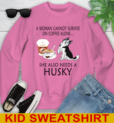 Women cannot survive on coffee alone she also need a HUSKY tshirt 99