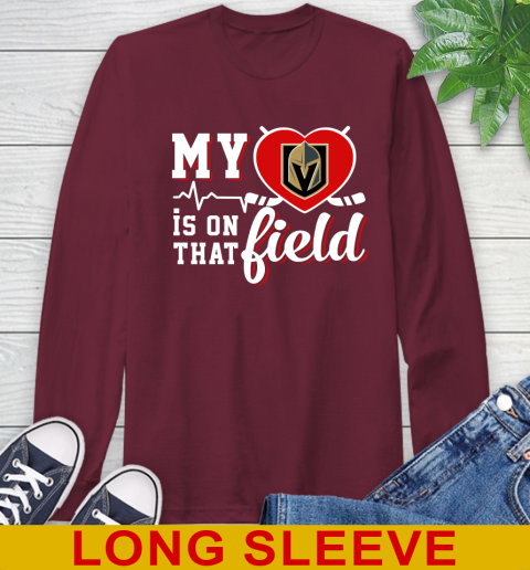 NHL My Heart Is On That Field Hockey Sports Vegas Golden Knights Long Sleeve T-Shirt 7