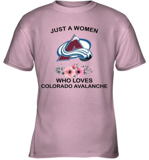 NHL Just A Woman Who Loves Colorado Avalanche Hockey Sports Youth T-Shirt