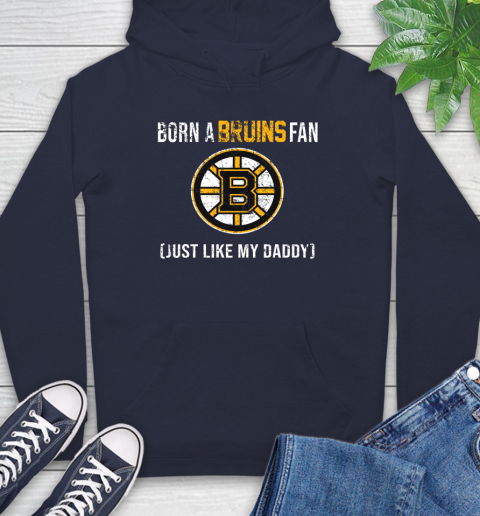 NHL Boston Bruins Hockey Loyal Fan Just Like My Daddy Shirt Hoodie 3