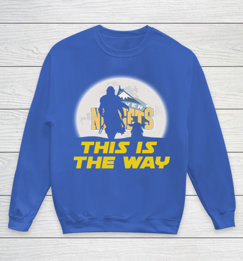 Denver Nuggets NBA Basketball Star Wars Yoda And Mandalorian This Is The Way Youth Sweatshirt 6