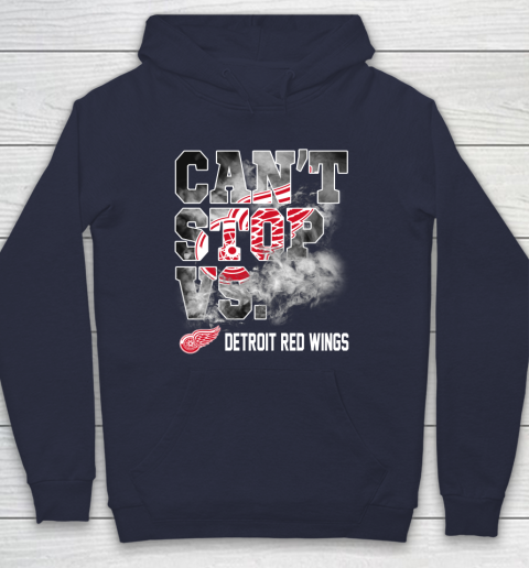 NHL Detroit Red Wings Hockey Can't Stop Vs Hoodie 2