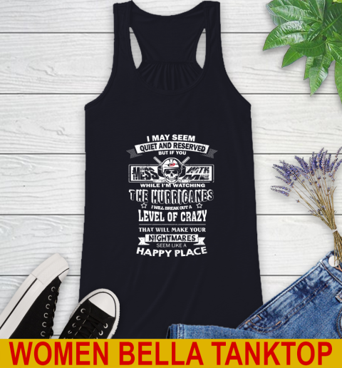 Carolina Hurricanes NHL Hockey If You Mess With Me While I'm Watching My Team Racerback Tank 8