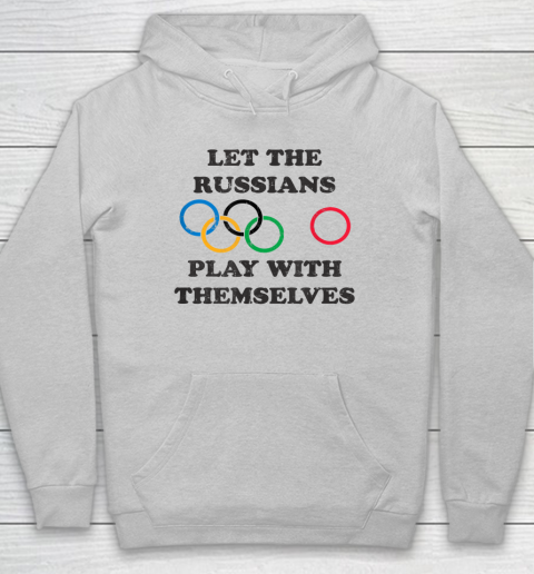 Let The Russians Play With Themselves Hoodie 4