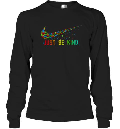 World Autism Awareness Day just be kind Long Sleeve T-Shirt