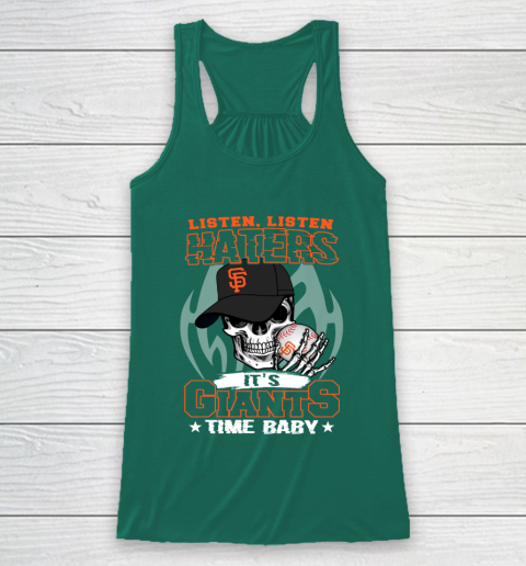 Listen Haters It is GIANTS Time Baby MLB Racerback Tank 5
