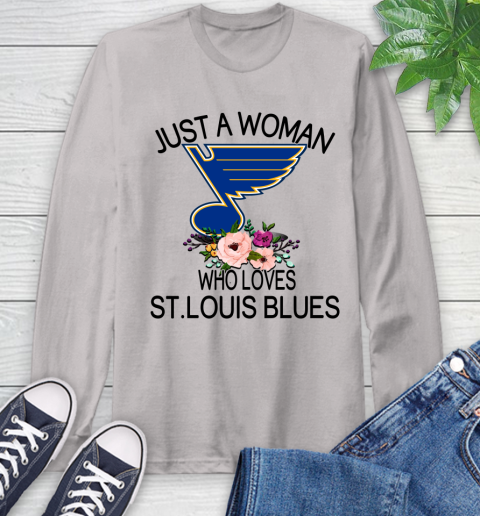 NHL Just A Woman Who Loves St.Louis Blues Hockey Sports Long Sleeve T-Shirt 11