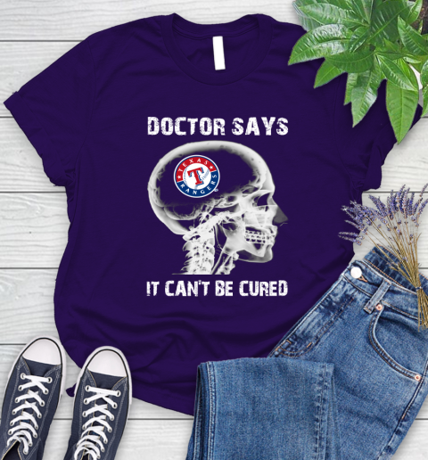 MLB Texas Rangers Baseball Skull It Can't Be Cured Shirt Women's T-Shirt 4