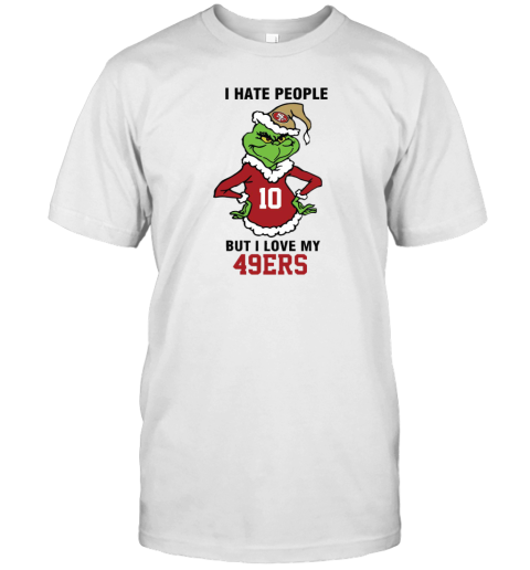 I Hate People But I Love My 49ers San Francisco 49ers NFL Teams Unisex Jersey Tee