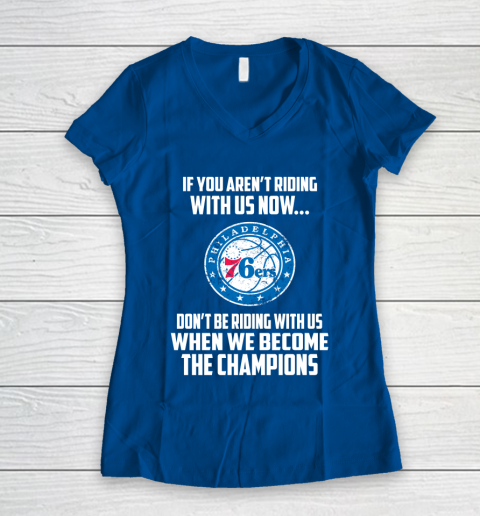 NBA Philadelphia 76ers Basketball We Become The Champions Women's V-Neck T-Shirt 7