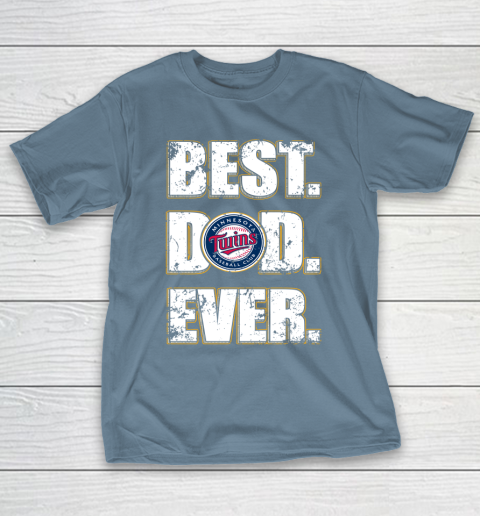 MLB Minnesota Twins Baseball Best Dad Ever Family Shirt T-Shirt 6