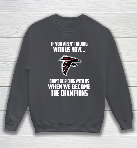 NFL Atlanta Falcons Football We Become The Champions Sweatshirt - Image 5