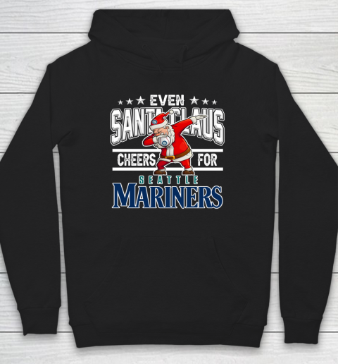 EveSeattle Mariners Even Santa Claus Cheers For Christmas MLB Hoodie