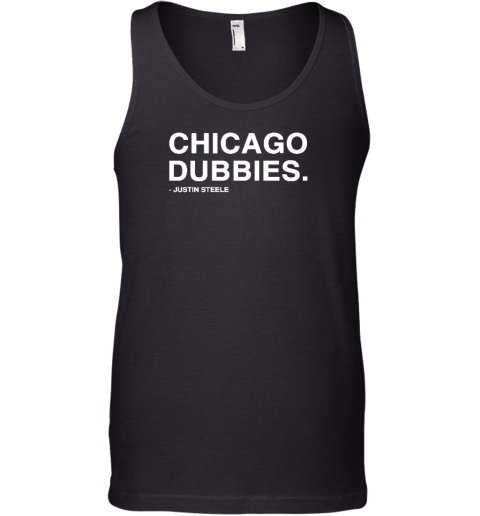 Obvious Shirts Chicago Dubbies Justin Steele Tank Top