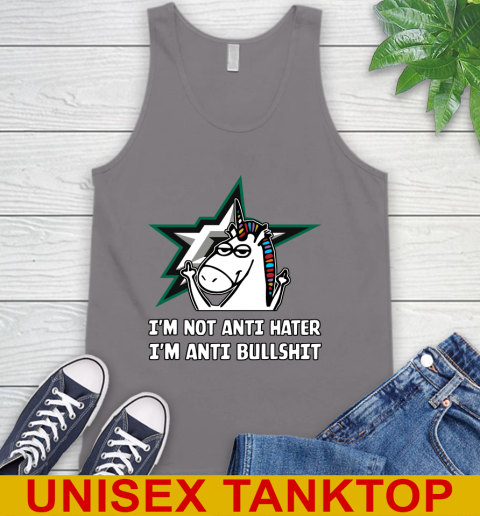 Dallas Stars NHL Hockey Unicorn I'm Not Anti Hater I'm Anti Bullshit Tank Top 7