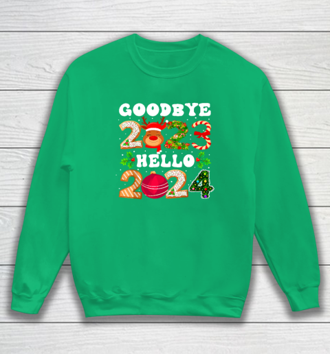 Goodbye 2023 Hello 2024 Happy New Year Funny Christmas Xmas Sweatshirt Tee For Sports