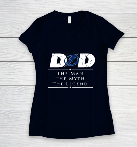 Tampa Bay Lightning NHL Ice Hockey Dad The Man The Myth The Legend Women's V-Neck T-Shirt 2