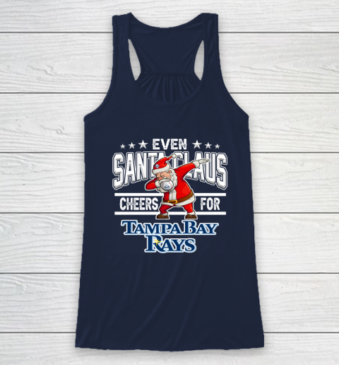 Tampa Bay Rays Even Santa Claus Cheers For Christmas MLB Racerback Tank 8
