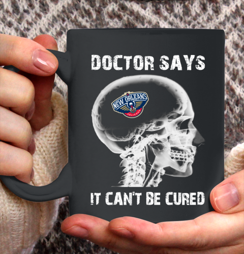 NBA New Orleans Pelicans Basketball Skull It Can't Be Cured Shirt Ceramic Mug 15oz