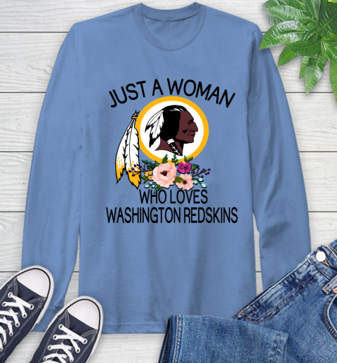 NFL Just A Woman Who Loves Washington Redskins Football Sports Long Sleeve T-Shirt 10