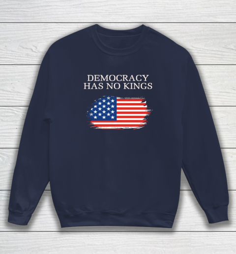 Democracy Has No Kings Anti Trump Sweatshirt 2