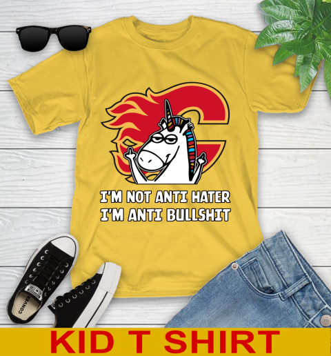 Calgary Flames NHL Hockey Unicorn I'm Not Anti Hater I'm Anti Bullshit Youth T-Shirt 8