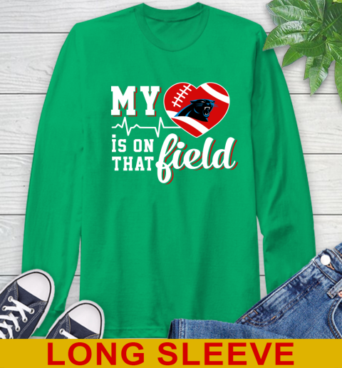 NFL My Heart Is On That Field Football Sports Carolina Panthers Long Sleeve T-Shirt - Image 9