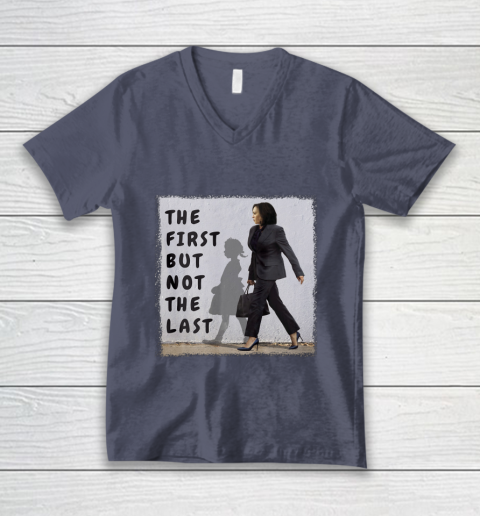 The First But Not The Last Kamala Harris Ruby Bridges Madam V-Neck T-Shirt 7