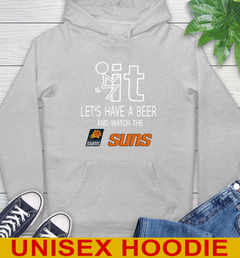 Phoenix Suns Basketball NBA Let's Have A Beer And Watch Your Team Sports Hoodie 6