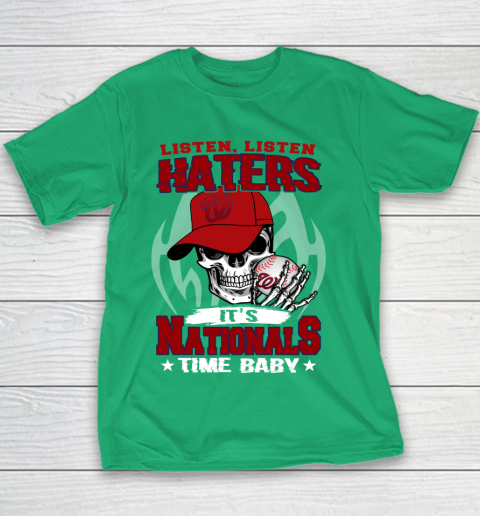 Listen Haters It is NATIONALS Time Baby MLB Youth T-Shirt 3