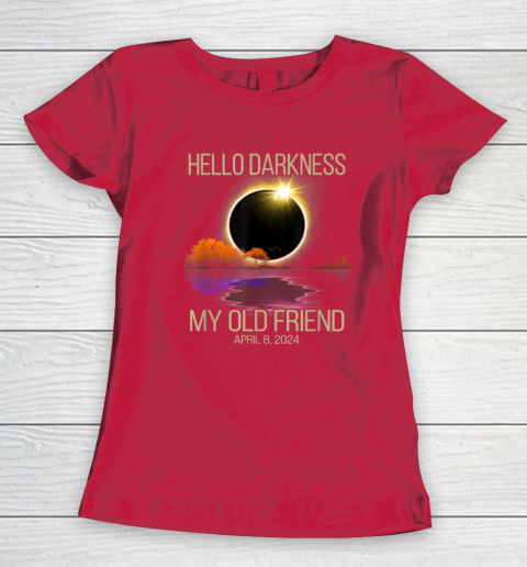Hello Darkness My Old Friend Solar Eclipse April 08, 2024 Women's T-Shirt 7