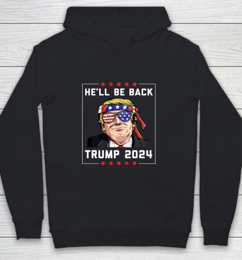 Hell Be Back Trump 2024 Youth Hoodie
